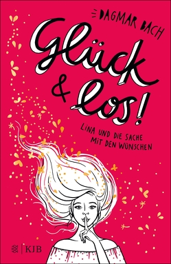 Glück und los! von Bach,  Dagmar, Vigh,  Inka