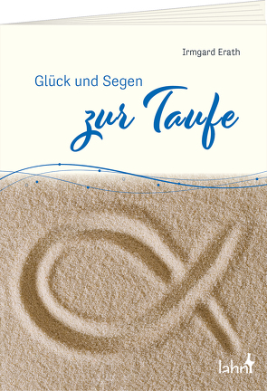 Glück und Segen zur Taufe von Erath,  Irmgard