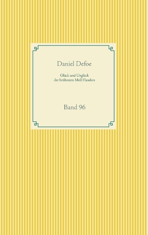 Glück und Unglück der brühmten Moll Flanders von Defoe,  Daniel