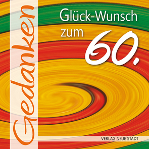 Glück-Wunsch zum 60. von Hartl,  Gabriele