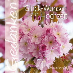 Glück-Wunsch zur Hochzeit von Hartl,  Gabriele