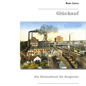 Glückauf von Becker,  Dieter, Leich,  Karl