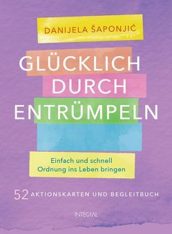 Glücklich durch Entrümpeln von Saponjic,  Danijela