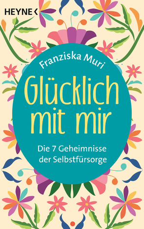 Glücklich mit mir von Muri,  Franziska