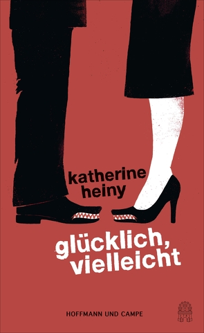 Glücklich, vielleicht von Heiny,  Katherine, Hertle,  Marion