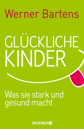 Glückliche Kinder von Bartens,  Werner