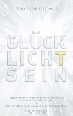 GlücklichTsein von Hammerschmidt,  Tanja