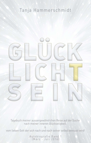 GlücklichTsein von Hammerschmidt,  Tanja