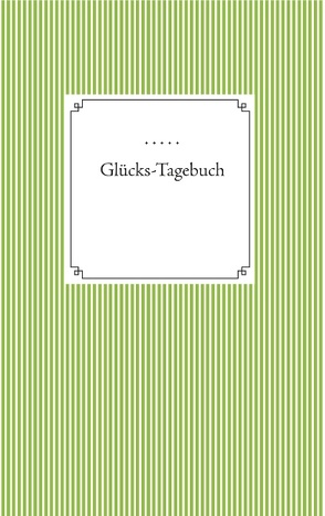 Glücks-Tagebuch von Schöttelndreier,  Sandra