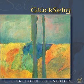 GlückSelig von Gutscher,  Frieder