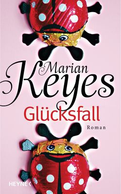 Glücksfall von Höbel,  Susanne, Keyes,  Marian