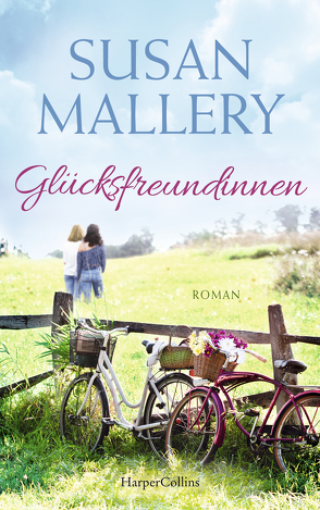 Glücksfreundinnen von Mallery,  Susan, Schweitzer,  Sophie