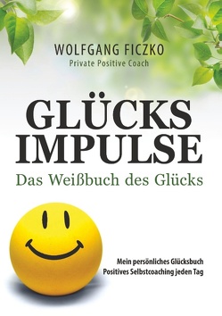 Glücksimpulse von Ficzko,  Wolfgang