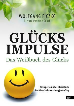 Glücksimpulse von Ficzko,  Wolfgang