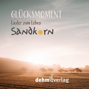 Glücksmoment von Band,  Sandkorn