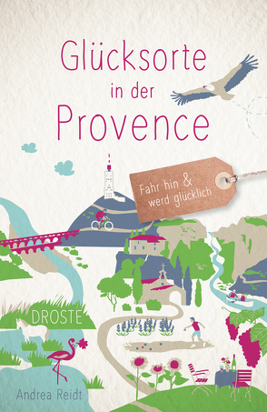 Glücksorte in der Provence von Reidt,  Andrea