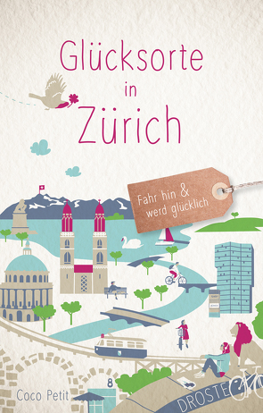 Glücksorte in Zürich von Petit,  Coco