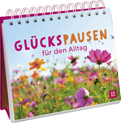 Glückspausen für den Alltag von Groh Verlag