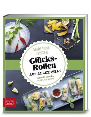 Just delicious – Glücksrollen aus aller Welt von Zunner,  Marianne