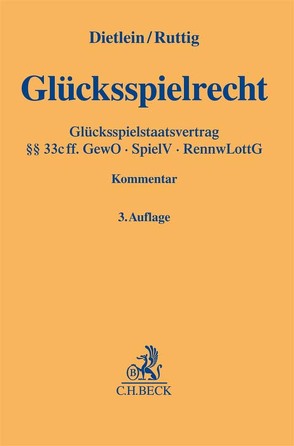 Glücksspielrecht von Becker,  Carina, Brüggemann,  Lennart, Dietlein,  Johannes, Ennuschat,  Jörg, Pagenkopf,  Martin, Peters,  Sascha, Postel,  Dirk, Rock,  Jan-Philipp, Ruttig,  Markus, Schmitt,  Christian, Thiel,  Markus