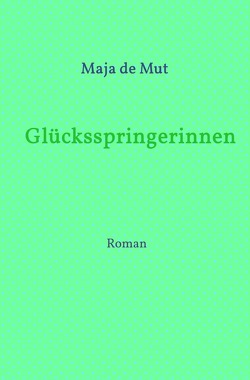 Glücksspringerinnen von de Mut,  Maja