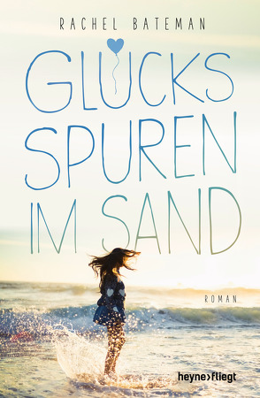 Glücksspuren im Sand von Bateman,  Rachel, Brammertz,  Ute, Korda,  Steffi