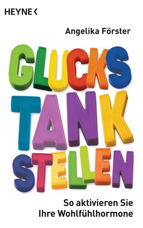 Glückstankstellen von Förster,  Angelika