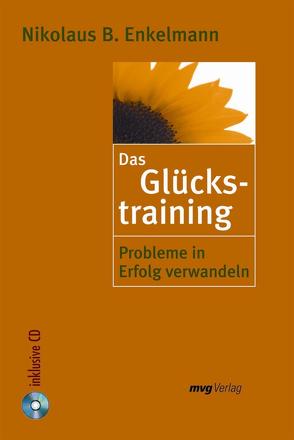 Glückstraining von Enkelmann,  Nikolaus B.