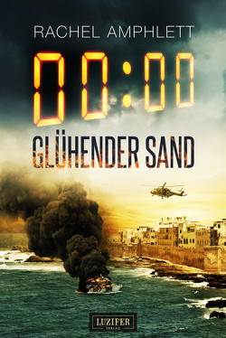 GLÜHENDER SAND von Amphlett,  Rachel, Schroeder,  Wolfgang