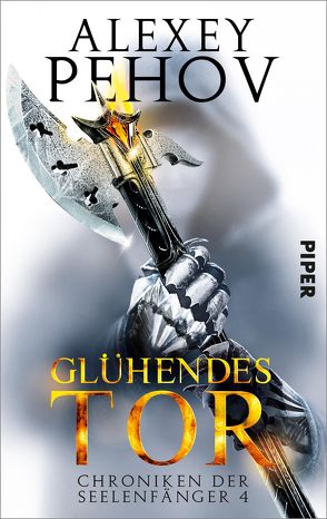 Glühendes Tor von Pehov,  Alexey, Pöhlmann,  Christiane