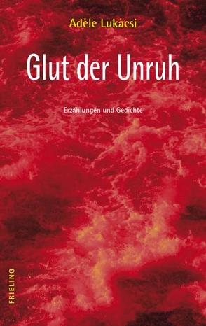 Glut der Unruh von Lukàsci,  Adèle