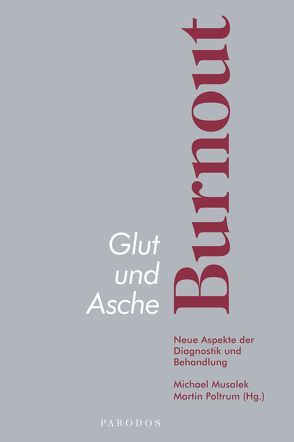 Glut und Asche – Burnout von Musalek,  Michael, Poltrum,  Martin