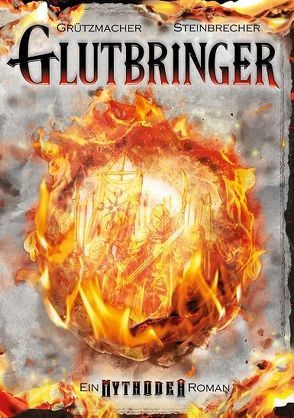 Glutbringer von Grützmacher,  Hagen Tronje, Steinbrecher,  Jane