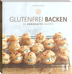 Glutenfrei backen von Miles,  Hannah