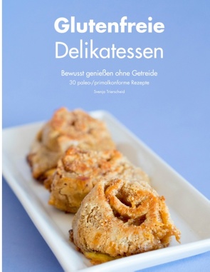 Glutenfreie Delikatessen von Trierscheid,  Svenja