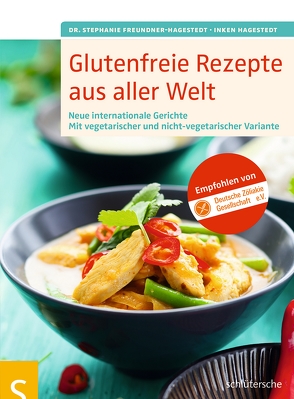 Glutenfreie Rezepte aus aller Welt von Freundner-Hagestedt,  Dr. Stephanie, Hagestedt,  Inken