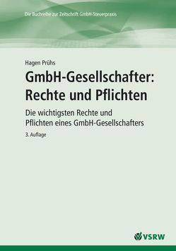 GmbH-Gesellschafter: Rechte und Pflichten von Prühs,  Hagen, Prühs,  Vanessa