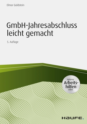 GmbH-Jahresabschluss leicht gemacht – inkl. Arbeitshilfen online von Goldstein,  Elmar