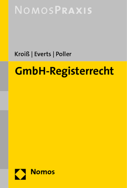 GmbH-Registerrecht von Everts,  Arne, Kroiß,  Ludwig, Poller,  Stefan