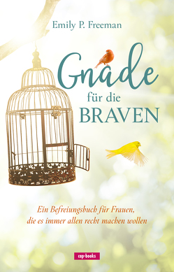 Gnade für die Braven von Freeman,  Emily