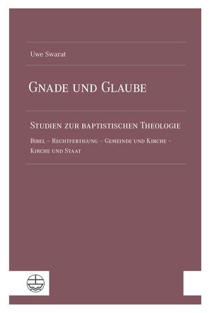 Gnade und Glaube von Swarat,  Uwe