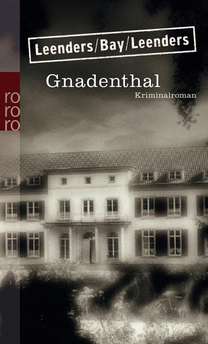 Gnadenthal von Bay,  Michael, Leenders,  Artur, Leenders,  Hiltrud