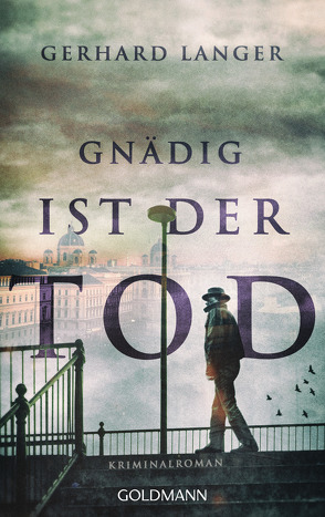 Gnädig ist der Tod von Langer,  Gerhard