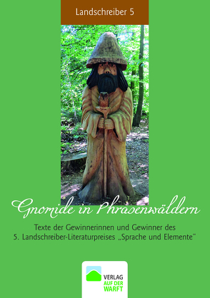 Gnomide in Phrasenwäldern von Dusil,  Dagmar, Flenker,  Jürgen, Frambach,  Sabine, Friedrich,  Silvia, Hecktor,  Bernd, Knuth,  Britta, Pickener,  Ursula, Reß,  Julia C., Schon,  Jenny, Siewert,  Klaus