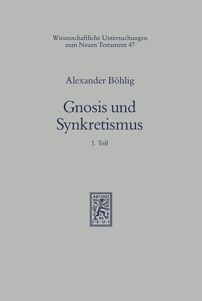 Gnosis und Synkretismus von Böhlig,  Alexander