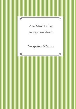 Go vegan – worldwide von Freling,  Ann-Marie