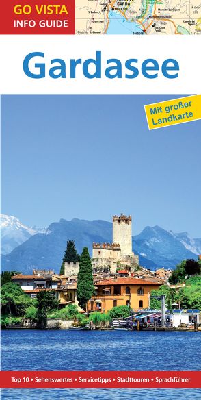 GO VISTA: Reiseführer Gardasee von Aigner,  Gottfried