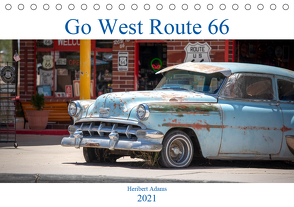 Go west Route 66 (Tischkalender 2021 DIN A5 quer) von Adams www.foto-you.de,  Heribert