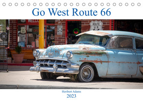 Go west Route 66 (Tischkalender 2023 DIN A5 quer) von Adams www.foto-you.de,  Heribert