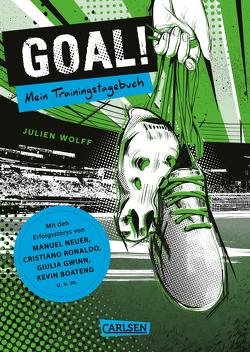 GOAL! Mein Trainingstagebuch von Wenzel,  Hanna, Wolff,  Julien